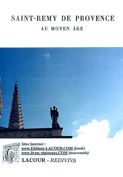Saint-Rémy de Provence au Moyen Age