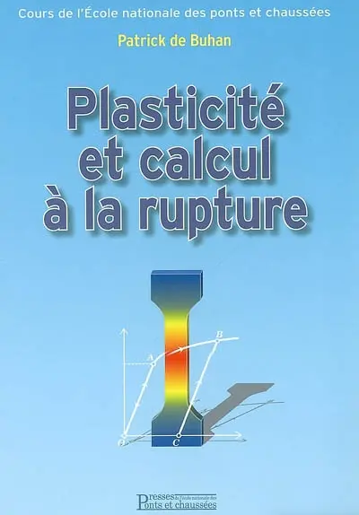 Plasticité et calcul à la rupture