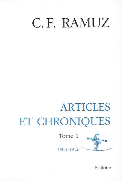 Oeuvres complètes. Vol. 11. Articles et chroniques : tome 1, 1903-1912