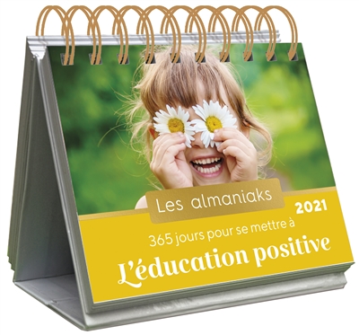 365 jours pour se mettre à l'éducation positive : 2021