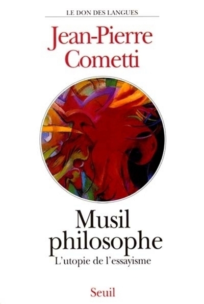 Musil philosophe : l'utopie de l'essayisme