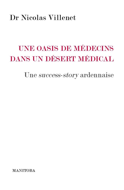 Une oasis de médecins dans un désert médical : une success-story ardennaise