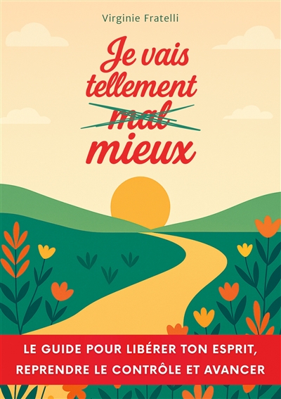 Je vais tellement mieux :...