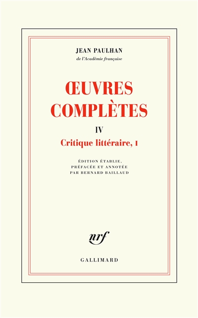 Oeuvres complètes. Vol. 4. Critique littéraire, I