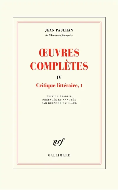 Oeuvres complètes. Vol. 4. Critique littéraire, I