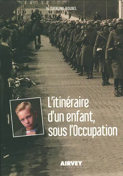 L'itinéraire d'un enfant, sous l'Occupation
