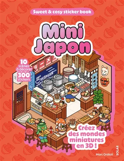Mini Japon : 10 scènes à décorer, 300 stickers