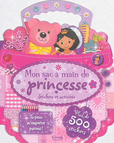 Mon sac à main de princesse : stickers et activités
