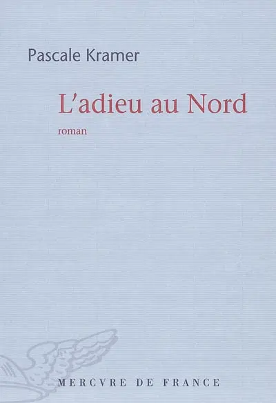L'adieu au Nord