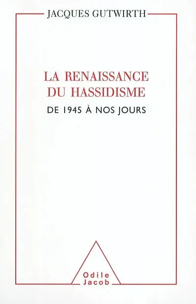 La renaissance du hassidisme : de 1945 à nos jours