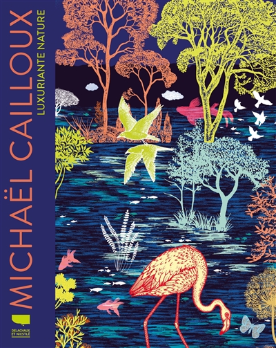 Michaël Cailloux : luxuriante nature