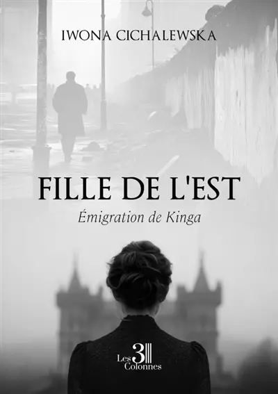 Fille de l'Est : Emigration de Kinga