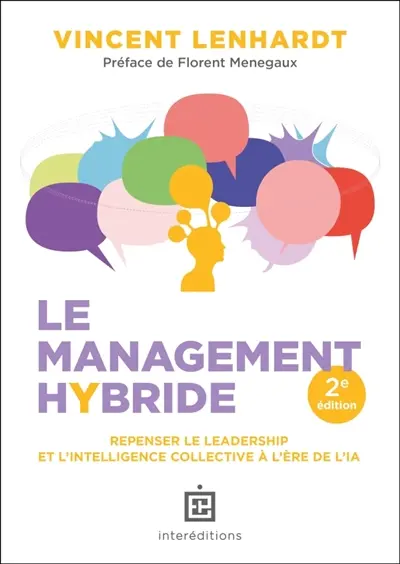 Le management hybride : piloter l'intelligence collective à l'ère de l'IA