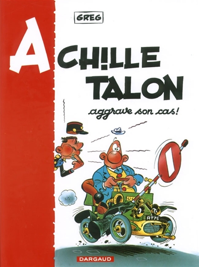 Achille Talon tome 2 : Aggrave son cas !