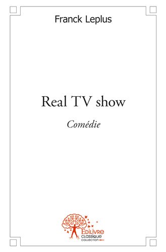 Real tv show : Comédie