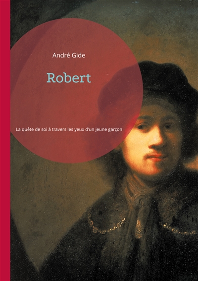 Robert : La quête de soi à travers les yeux d'un jeune garçon