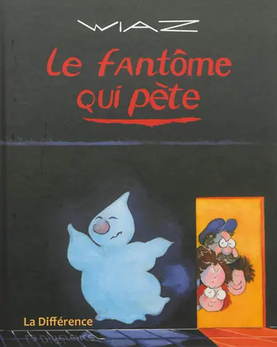 Les aventures du fantôme qui pète. Le fantôme qui pète
