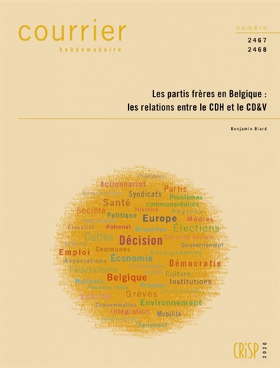 Courrier hebdomadaire, n° 2467-2468. Les partis frères en Belgique : les relations entre le CDH et le CD&V