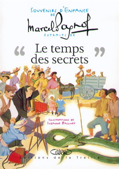 Souvenirs d'enfance de Marcel Pagnol extraits de 