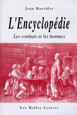 L'Encyclopédie, les combats et les hommes