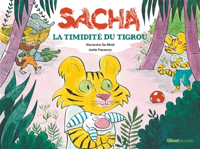 Sacha : la timidité du Tigrou