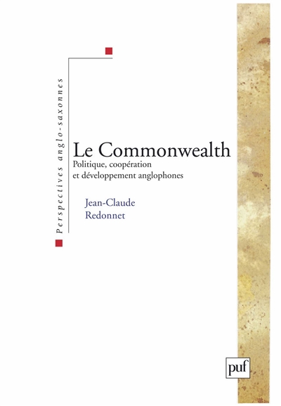 Le Commonwealth : politiques, coopération et développement anglophones