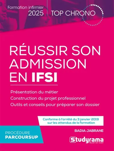 Réussir son admission en IFSI : formation infirmier 2025 : procédure Parcoursup