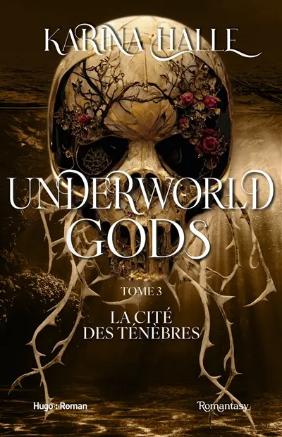 Underworld gods. Vol. 3. La cité des ténèbres