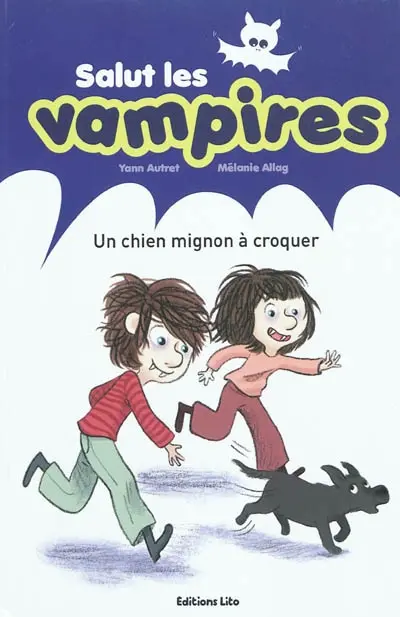 Salut les vampires. Vol. 4. Un chien mignon à croquer