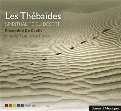 Les Thébaïdes : Spiritualité du désert