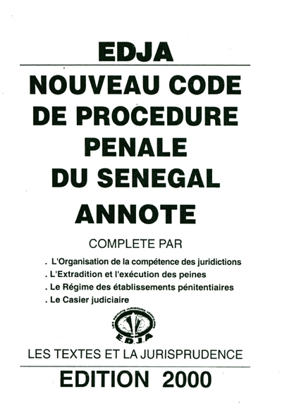 Le nouveau code de procédure pénale au Sénégal : éd. 2000