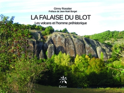 La falaise du Blot : les volcans et l'homme préhistorique
