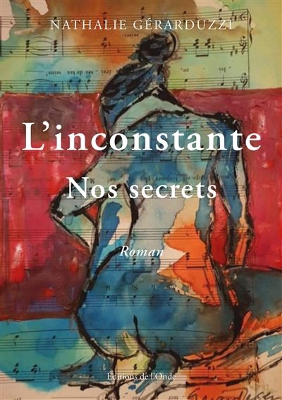 L'inconstante : nos secrets