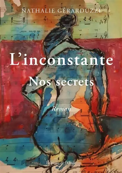 L'inconstante : nos secrets