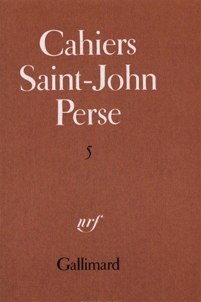 Cahiers Saint-John Perse. Vol. 5