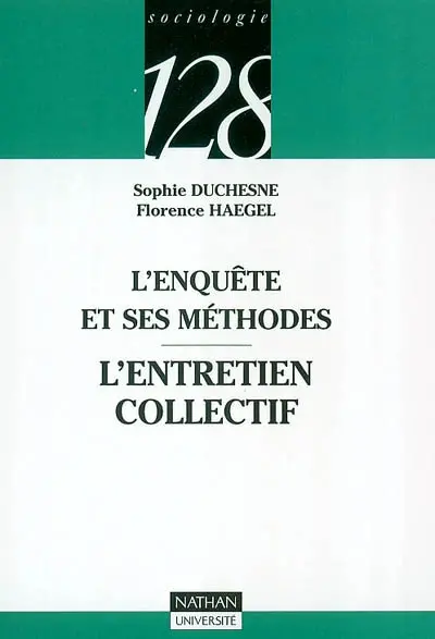 L'enquête et ses méthodes. L'entretien collectif