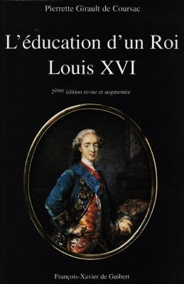 L'éducation d'un roi : Louis XVI
