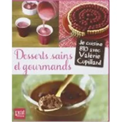 Desserts sains et gourmands