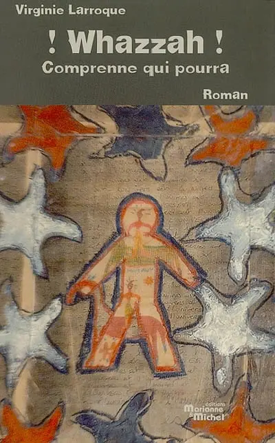 Whazzah ! : comprenne qui pourra