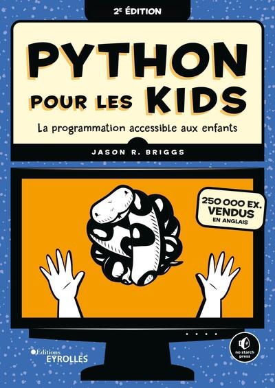 Python pour les kids : la programmation accessible aux enfants