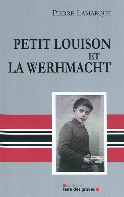 Petit Louison et la Wehrmacht