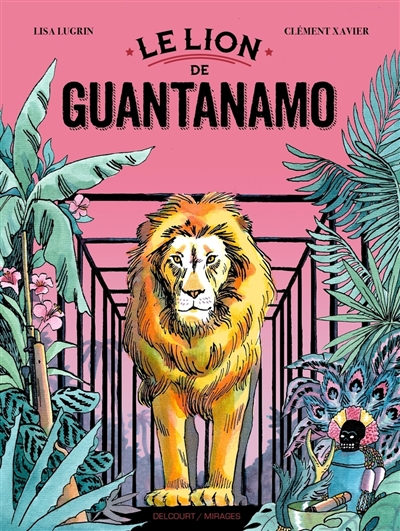 Le lion de Guantanamo