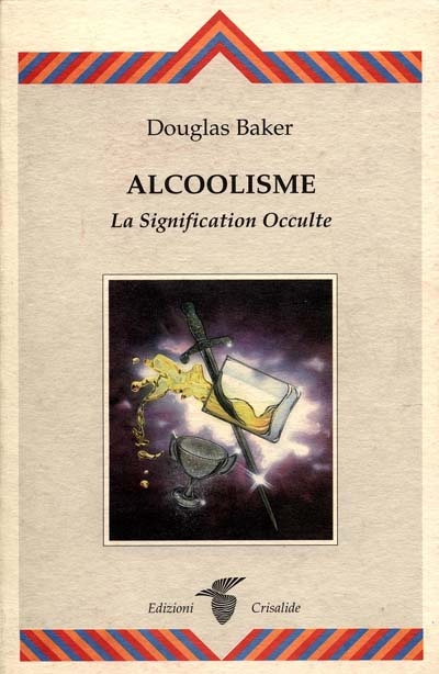 Alcoolisme : la signification occulte