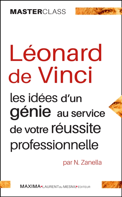 Léonard de Vinci : les idées d'un génie au service de votre réussite professionnelle