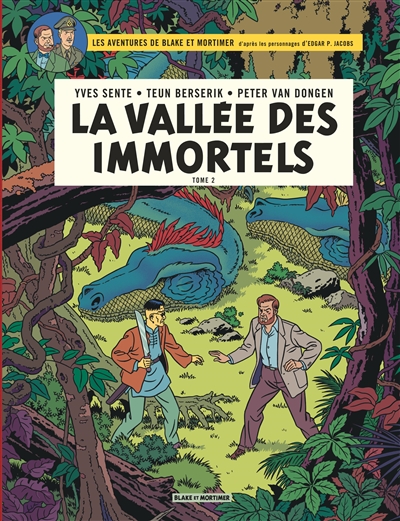 Les aventures de Blake et Mortimer : d'après les personnages d'Edgar P. Jacobs. Vol. 26. La vallée des immortels. Vol. 2