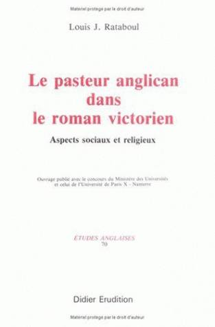Le Pasteur anglican dans le roman victorien : aspects sociaux et religieux