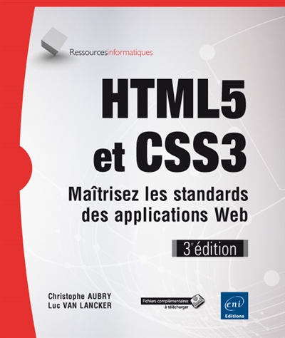 HTML5 et CSS3 : maîtrisez les standards de la création de sites Web