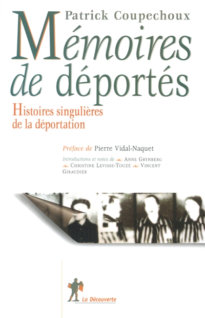 Mémoires de déportés : histoires singulières de la déportation