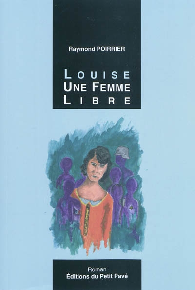 Louise, une femme libre