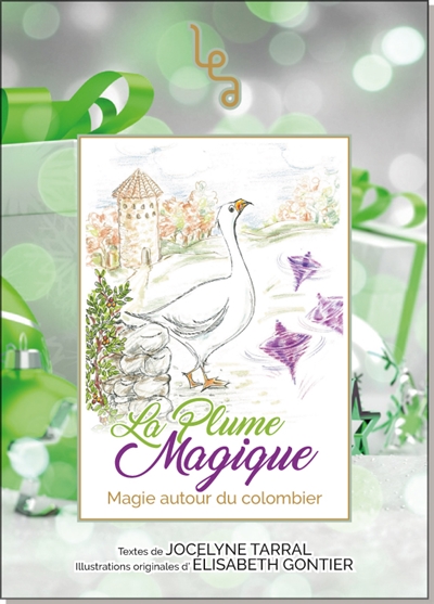 La plume magique. Vol. 3. Magie autour du colombier